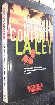 Contra La Ley Tapa blanda – 1 Enero 1996 Edición en Español  de Michael C.- EBERHARDT (Author)