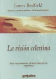 La Vision Celestina: Para Experimentar el Nuevo Despertar Espiritual (Spanish Edition) by James Redfield (1999-01-01) Libro de bolsillo de James Redfield (Author)
