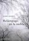 Relampago En La Niebla/ Lighting in the Mist (Novela Intriga) (Spanish Edition) Tapa blanda – 1 Enero 2005 Edición en Español  de Farinetti Gianni (Author)