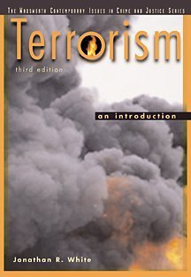 Terrorism: An Introduction 3rd Edición de Jonathan R. White (Author)