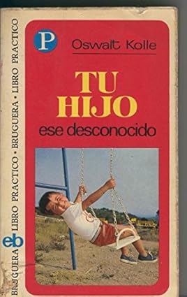 Tu hijo ese desconocido