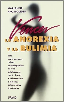 Vencer La Anorexia y La Bulimia (Spanish Edition) by Marianne Apostolides (1999-11-01)