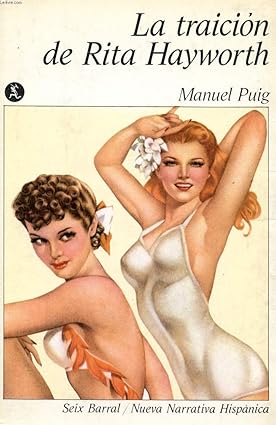 La traicion de Rita Hayworth Tapa blanda – 1 Enero 1978 de Manuel Puig 