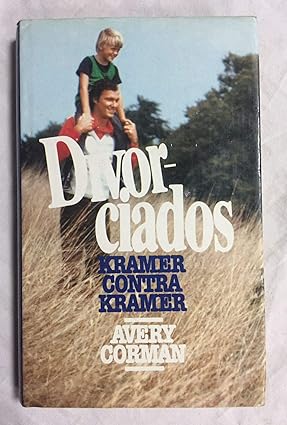 Divorciados: Kramer contra Kramer Tapa dura – 1 Enero 1981 de Avey Corman (Author)