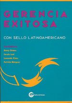 GERENCIA EXITOSA CON SELLO LATINOAMERICANO Encuadernación desconocida de Henry Gomez (Author)