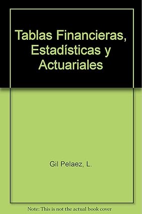 Tablas Financieras, Estadísticas y Actuariales Tapa blanda – 1 Enero 1971 de L. Gil Pelaez (Author)