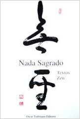 Nada Sagrado Textos Zen Tapa blanda Edición en Español 