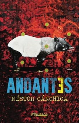 Andantes (Spanish Edition) Tapa blanda – 22 Noviembre 2015 Edición en Español  de Nestor Canchica Hernandez (Author)
