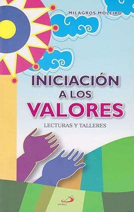 Iniciación a los Valores Tapa blanda – 1 Enero 2013 de MilagrosMoleiro (Author)