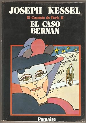 El caso Bernan. El cuarteto de París II. Tapa blanda – 1 Enero 1975 Edición en Español  de Joseph.- KESSEL (Autor)