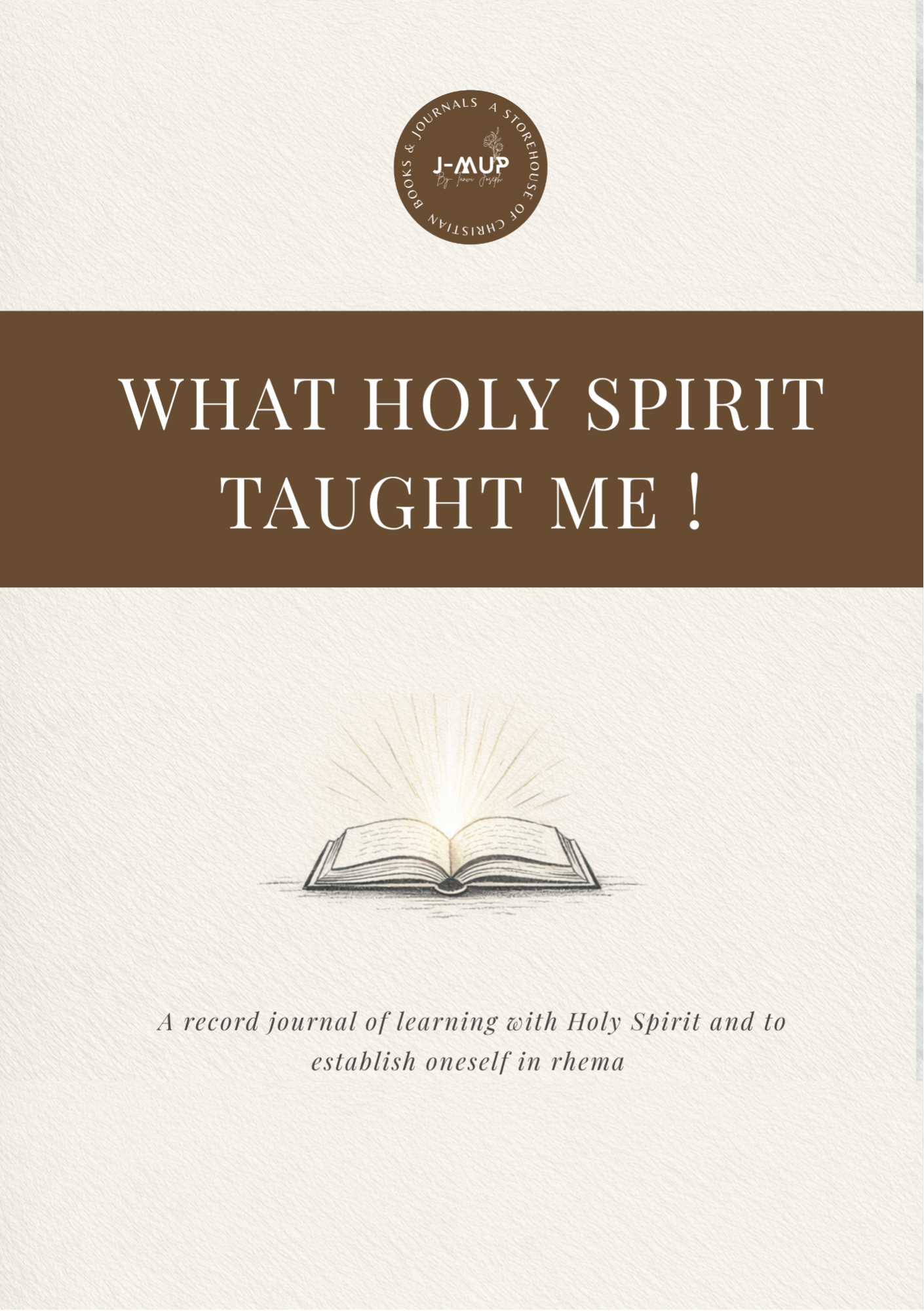 What Holy Spirit Taught Me Journal