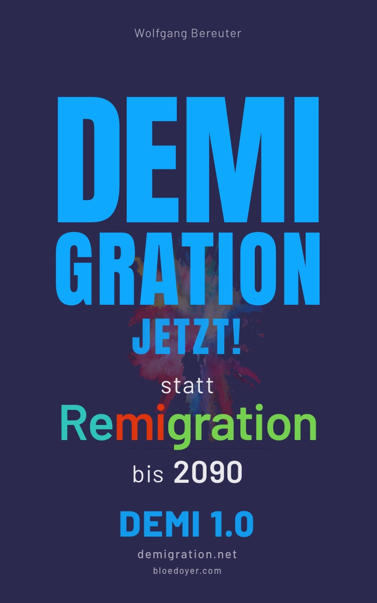 DEMIGRATION JETZT!