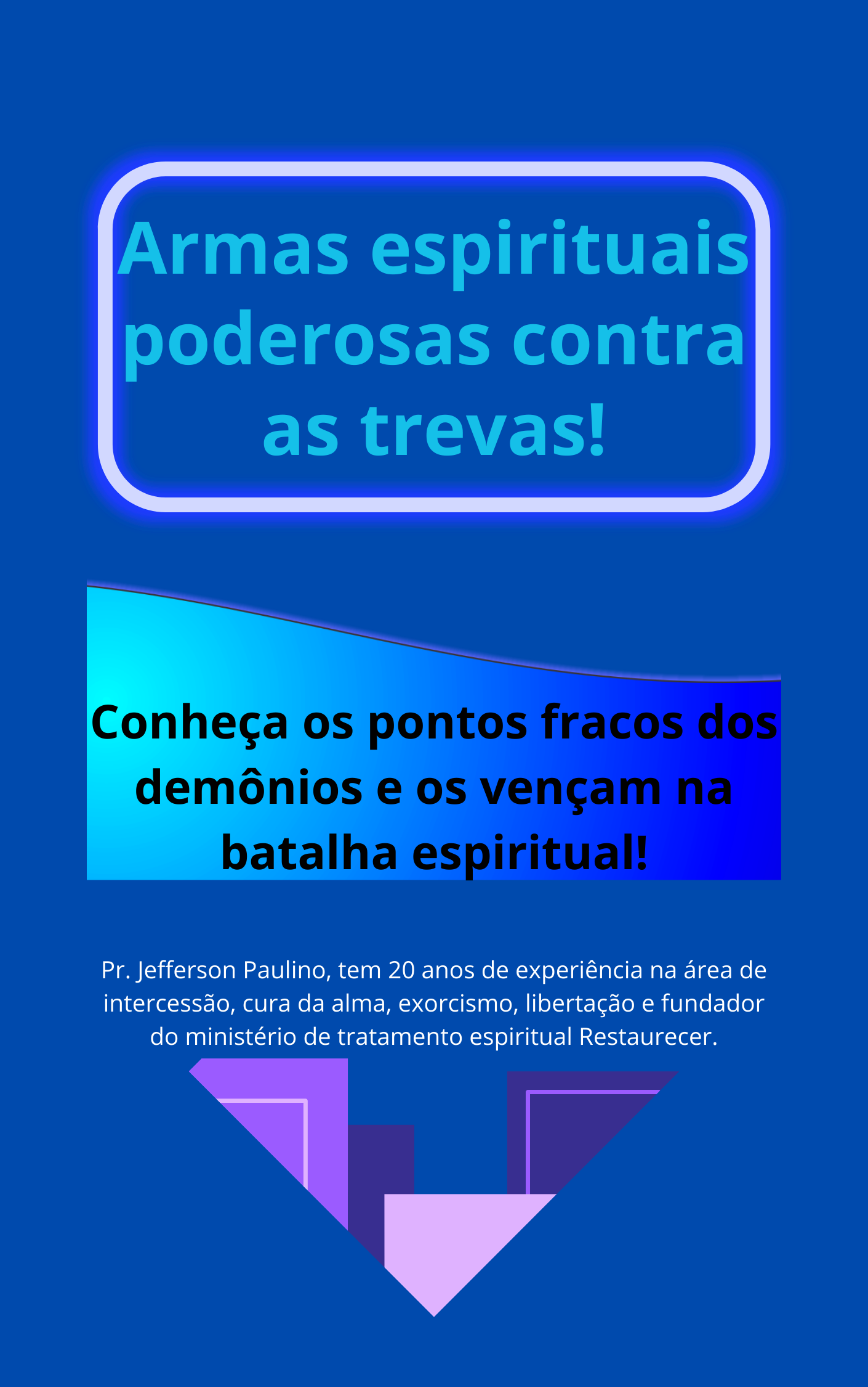 Armas Poderosas contra trevas