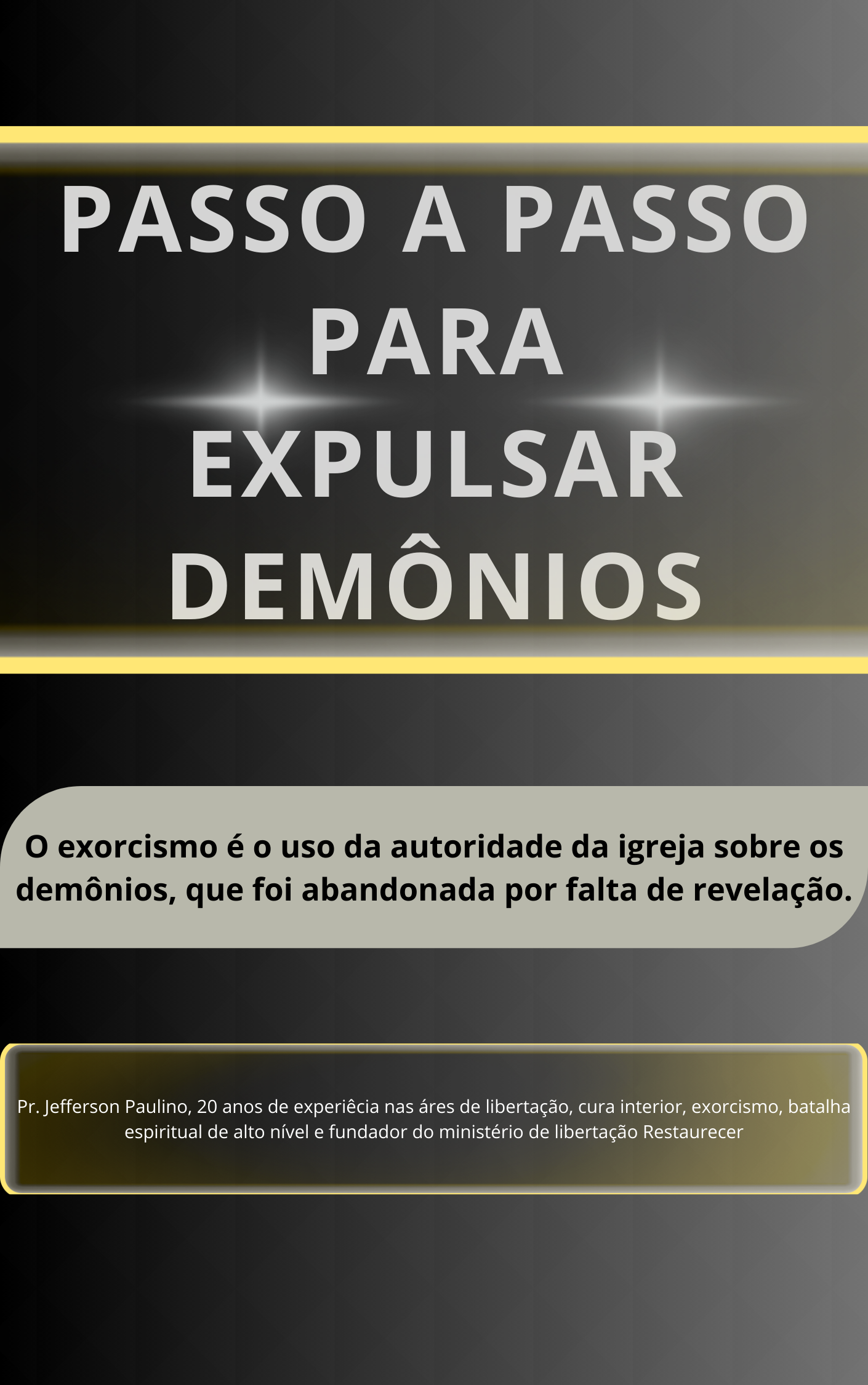 Passo a passo para expulsar demônios