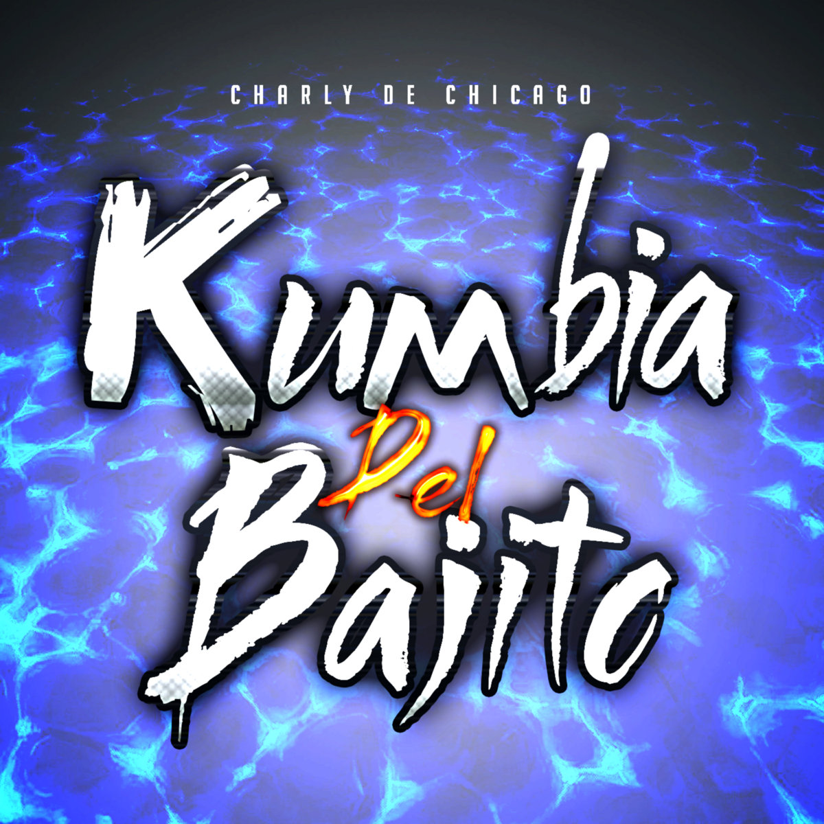 La Kumbia Del Bajito - Charly De Chicago