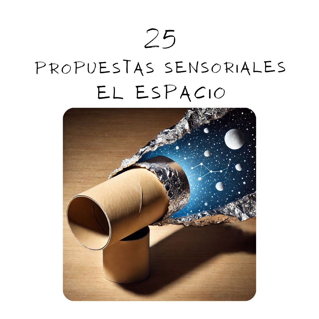 25 Propuestas sensoriales del Espacio