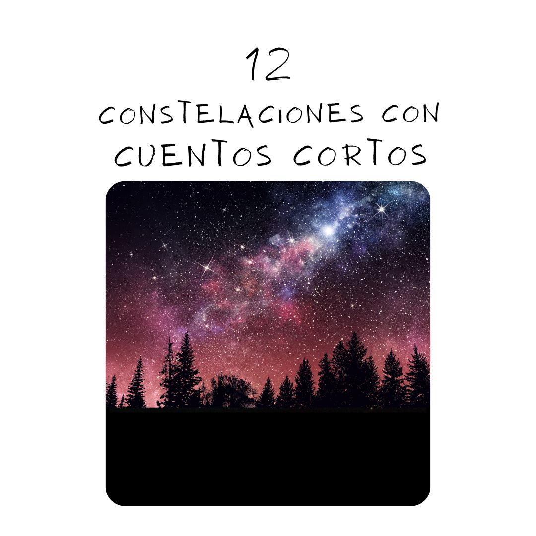 12 Constelaciones con 12 Cuentos cortos