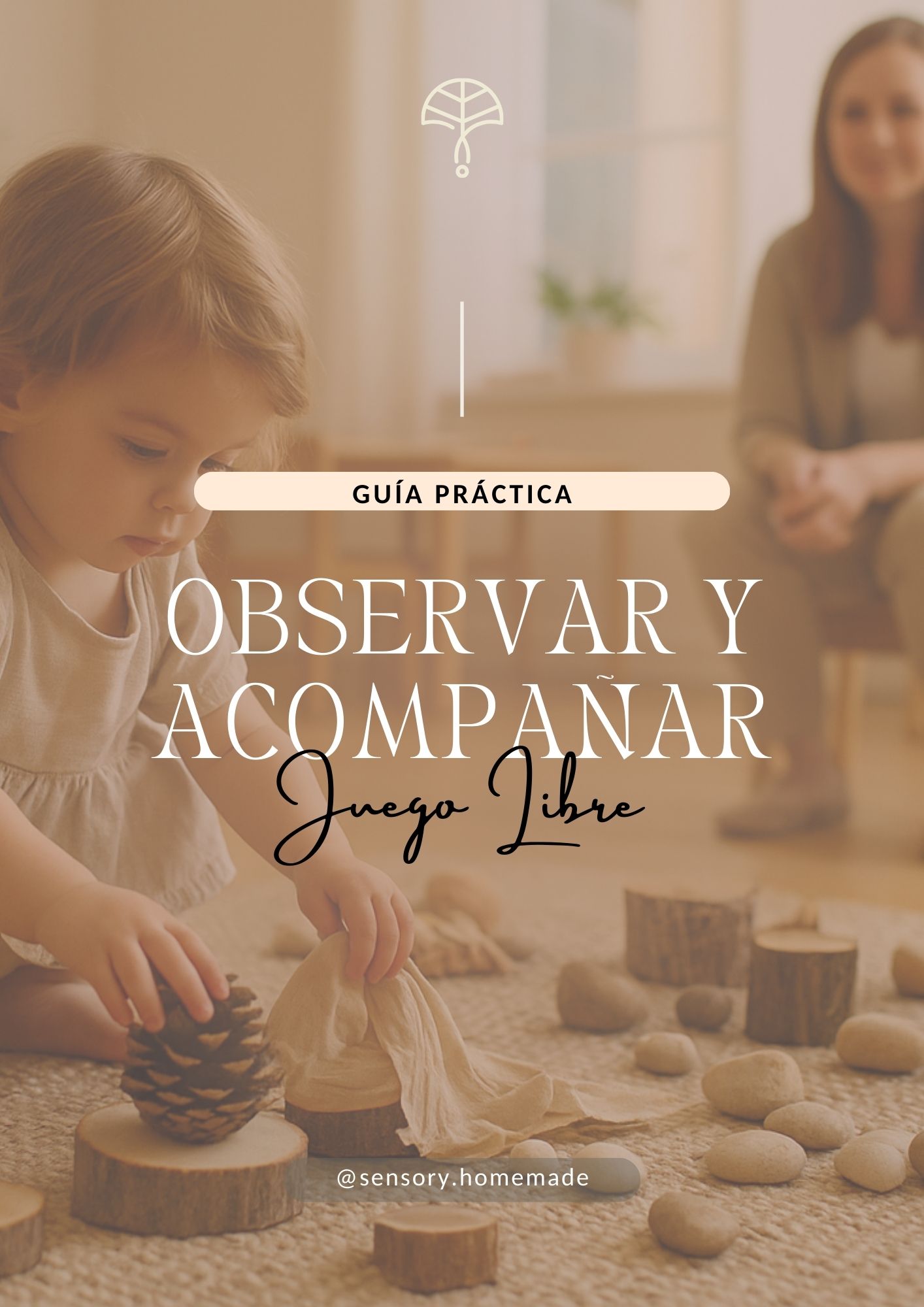 Guía práctica Observar y acompañar el juego libre