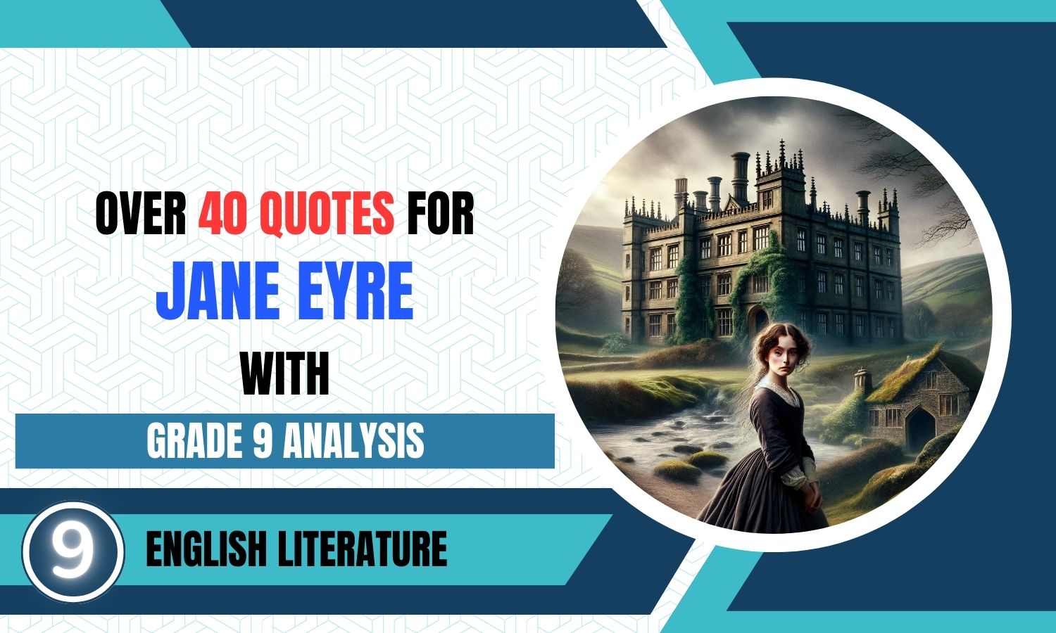 GCSE English Lit: 40+ Jane Eyre Quotes With Grade 9 Analysis Per Quote