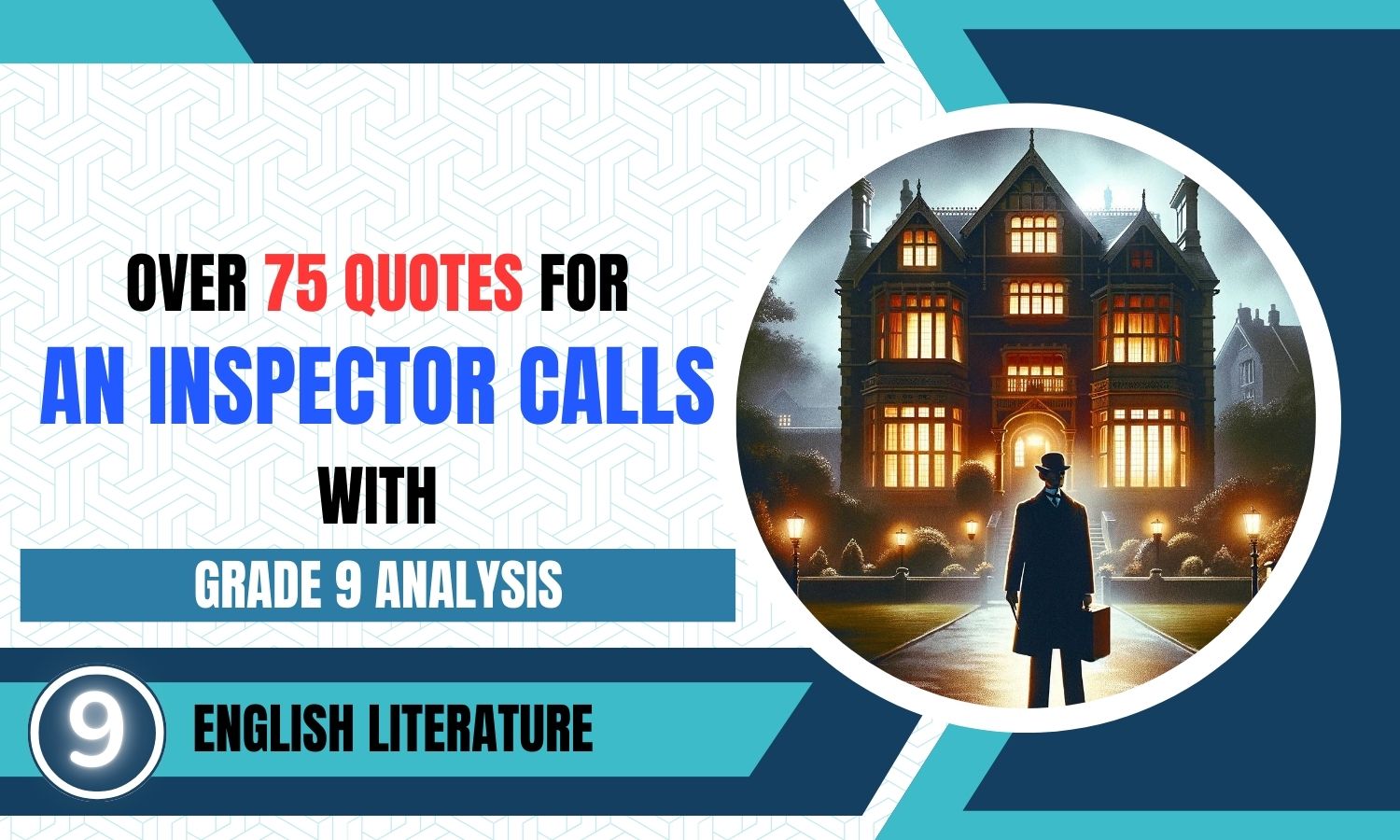 GCSE English Lit: 75+ An Inspector Calls Quotes With Grade 9 Analysis Per Quote