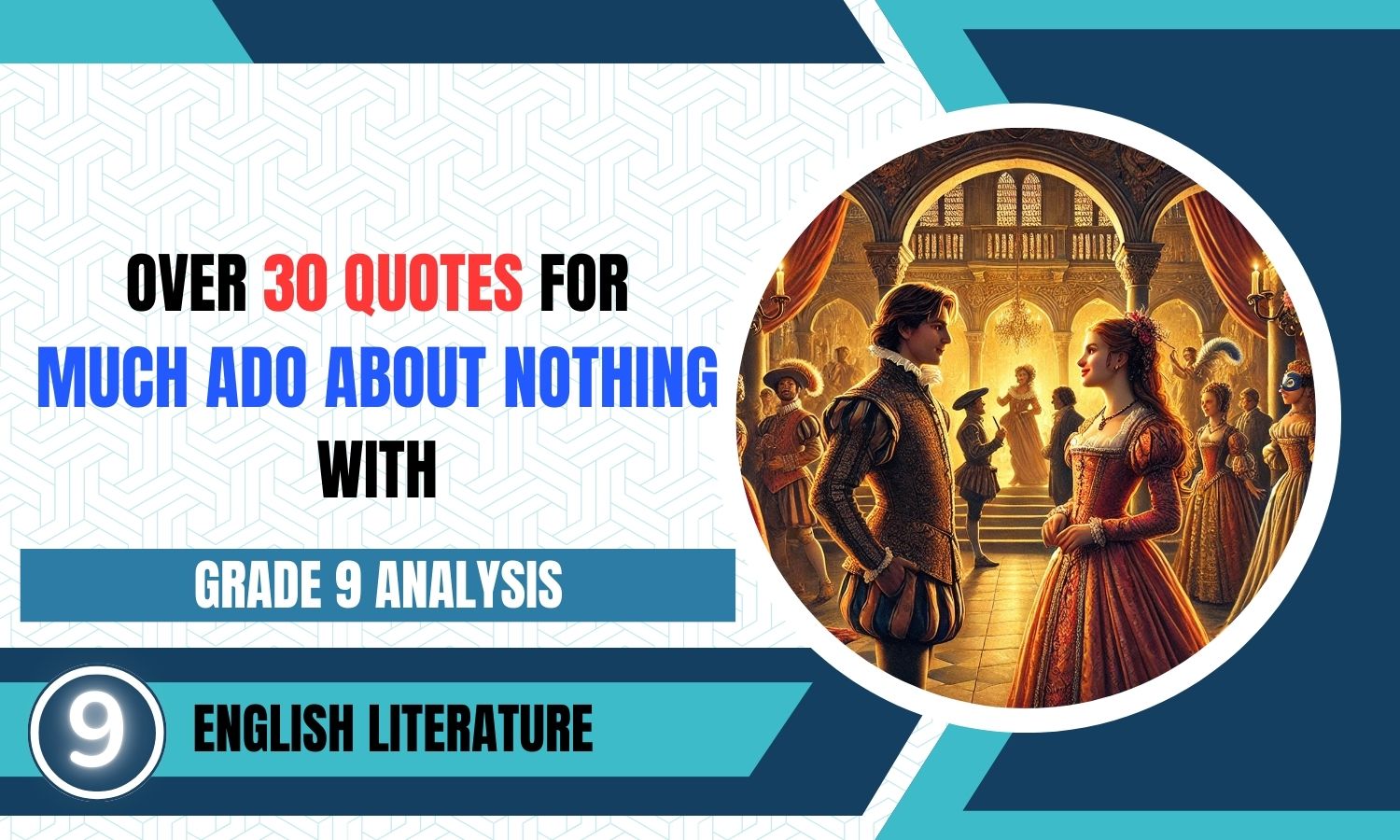 GCSE English Lit: 30+ Much Ado About Nothing Quotes With Grade 9 Analysis Per Quote