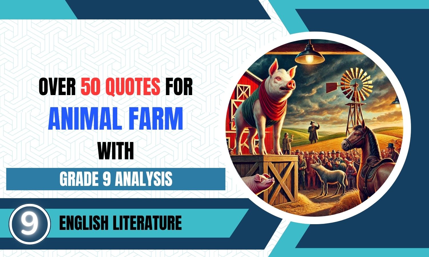 GCSE English Lit: 50+ Animal Farm Quotes With Grade 9 Analysis Per Quote