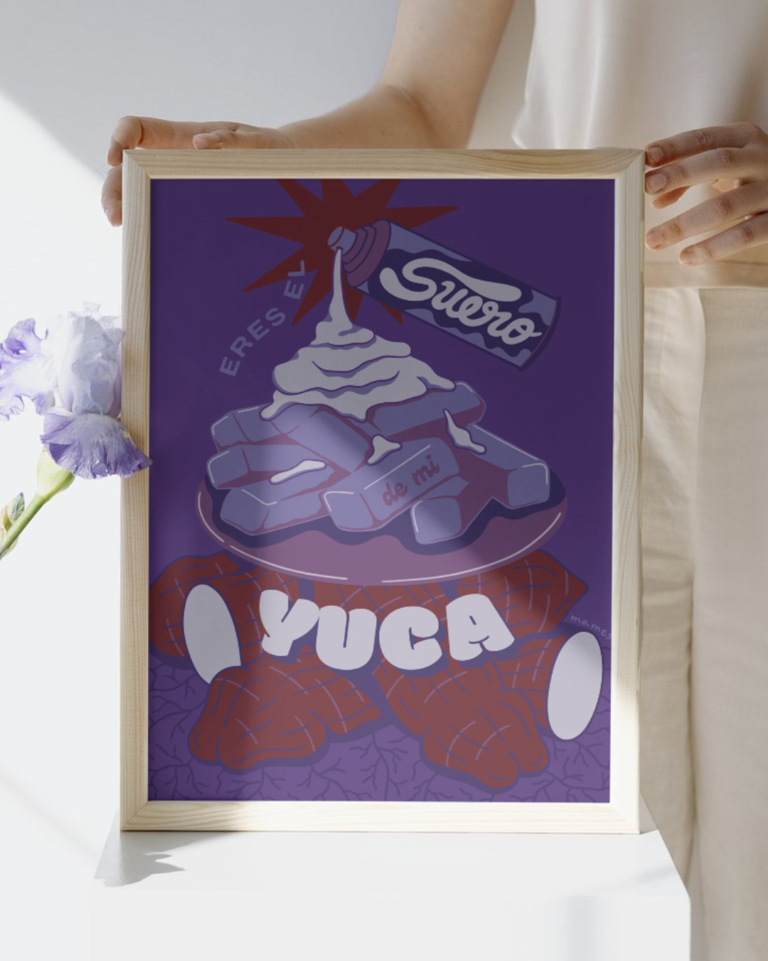 Eres el suero de mi yuca PRINT