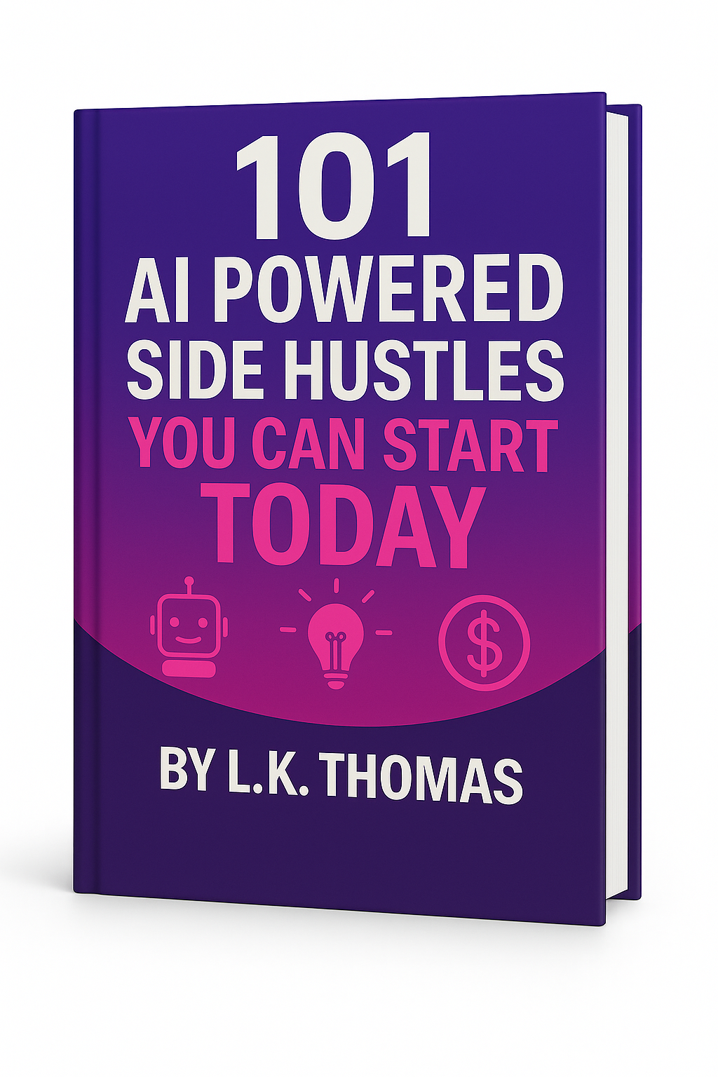 101 AI Powered Side Hustles You Can Start Today