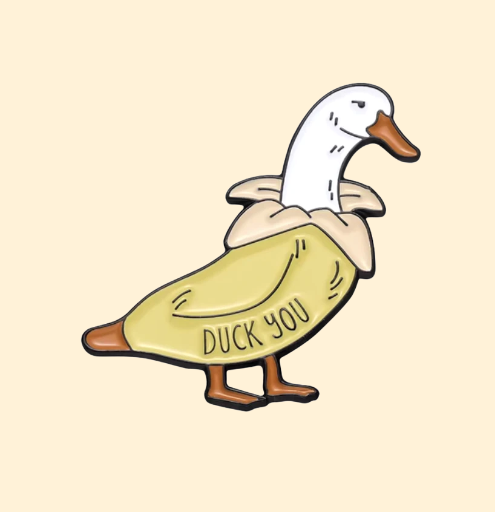 Metalinis pin ženklelis "Duck You"