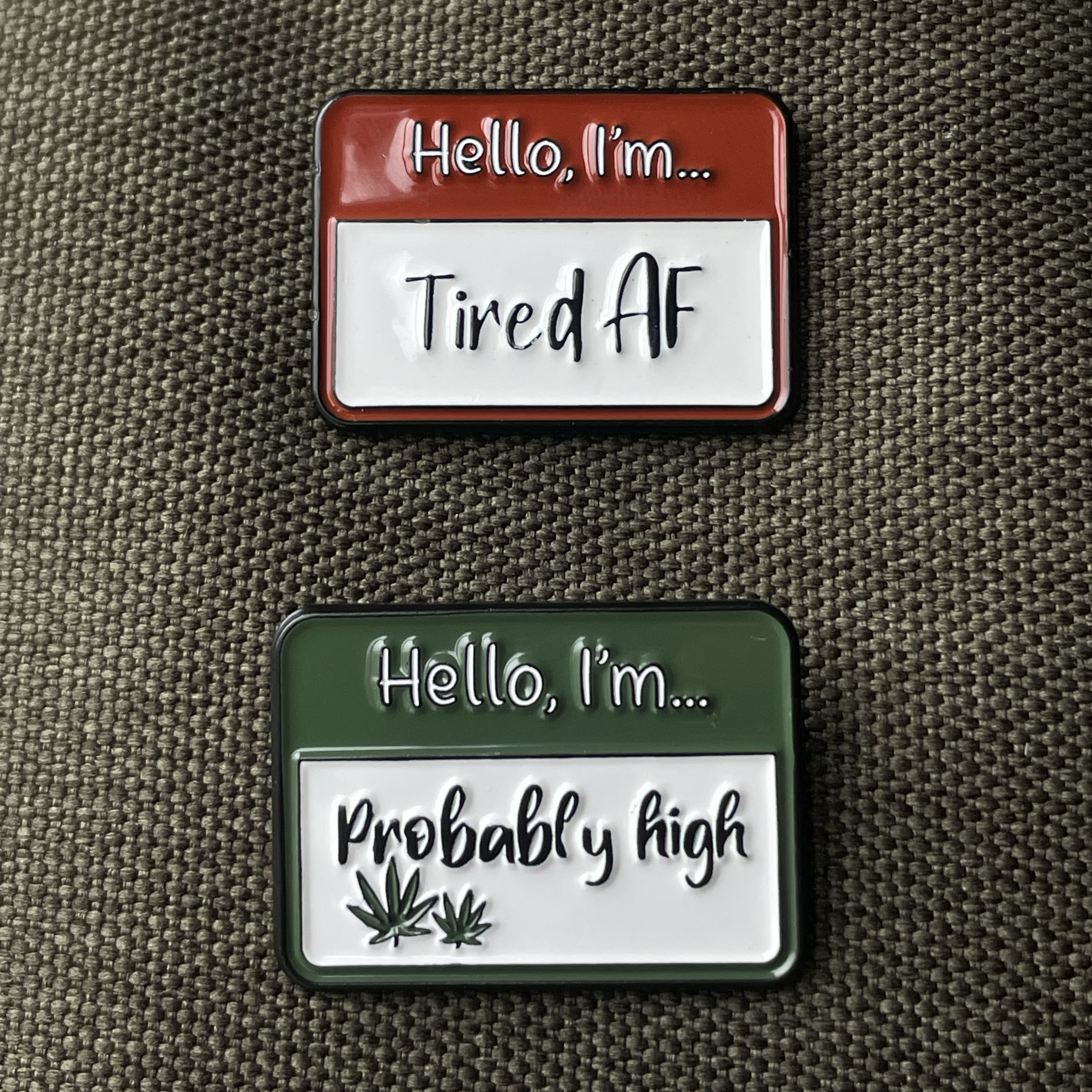 Metalinis pin ženklelis "Probably high"