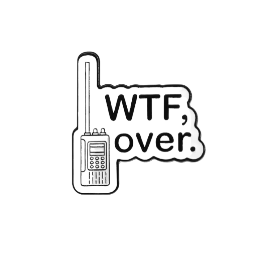 Metalinis pin ženklelis "WTF, over."