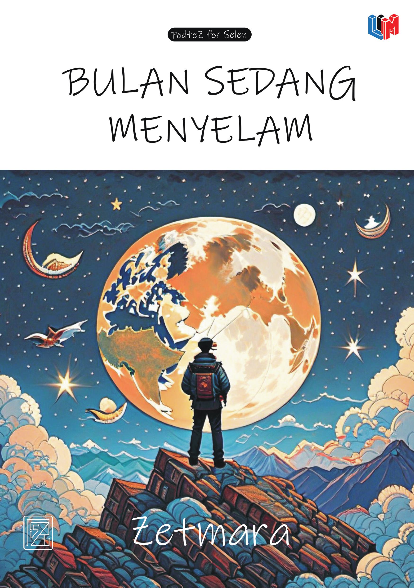 e-Book Bulan Sedang Menyelam byZetmara - PodteZ forSelen