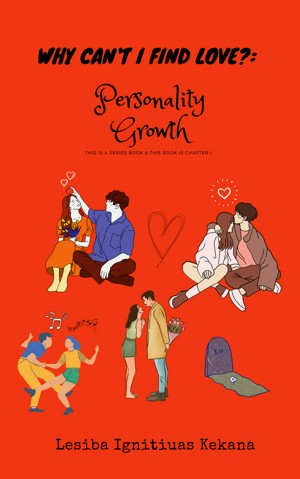 Why Can't I Find Love?: Personality Growth