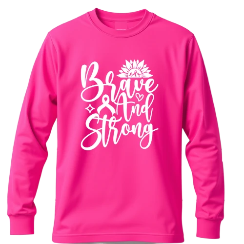 Brave and Strong Pink Sweatshirt