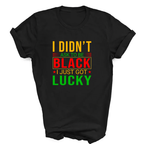 I Didn't Ask to be Black T-Shirt