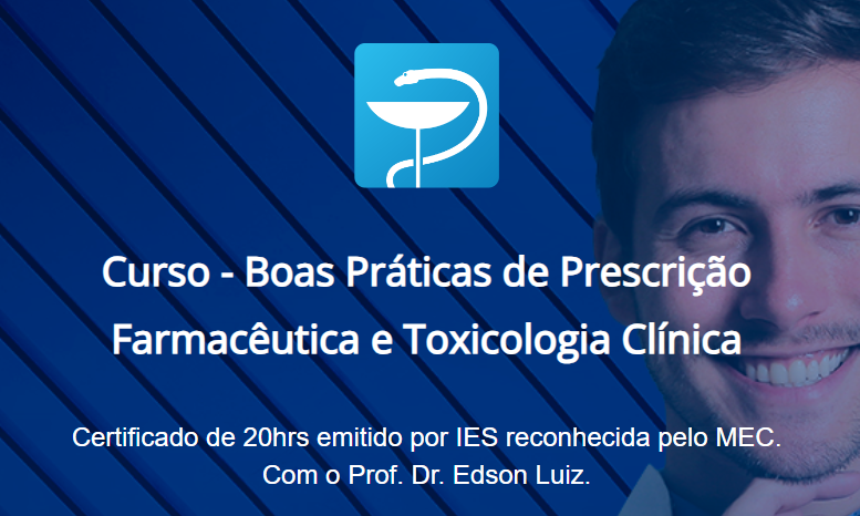 Curso - Boas Práticas de Prescrição Farmacêutica e Toxicologia Clínica