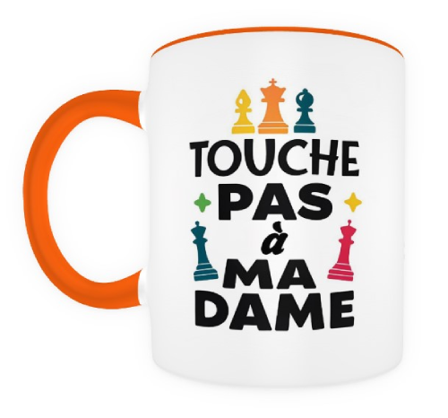 Touche pas à ma Dame ! orange et blanc