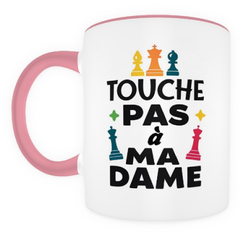 Touche pas à ma Dame ! rose et blanc