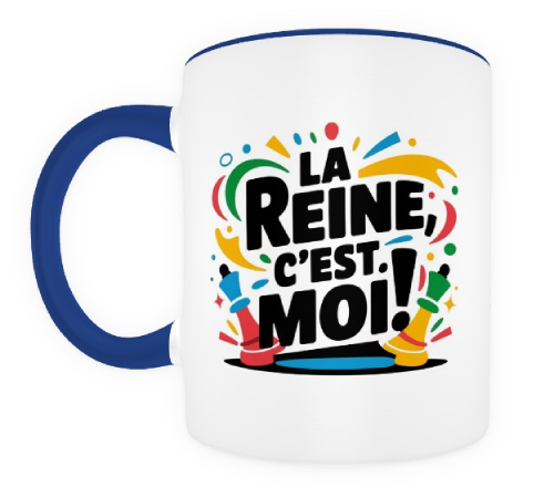 La Reine c'est moi ! bleu et blanc.