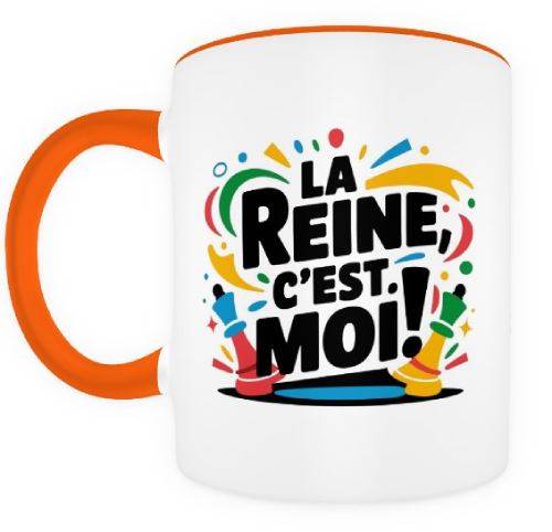La Reine c'est moi ! orange et blanc.