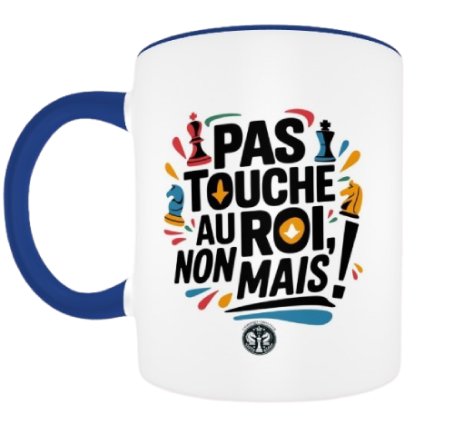 Pas touche pas au Roi, non mais  !  bleu