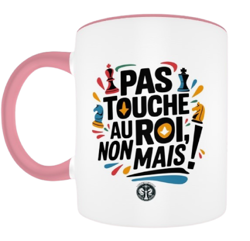 Pas touche pas au Roi, non mais  !  rose