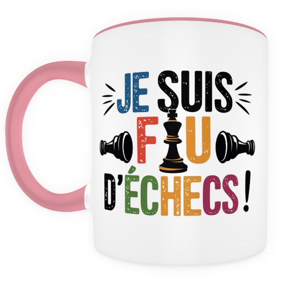 Je suis fou d'échecs ! rose