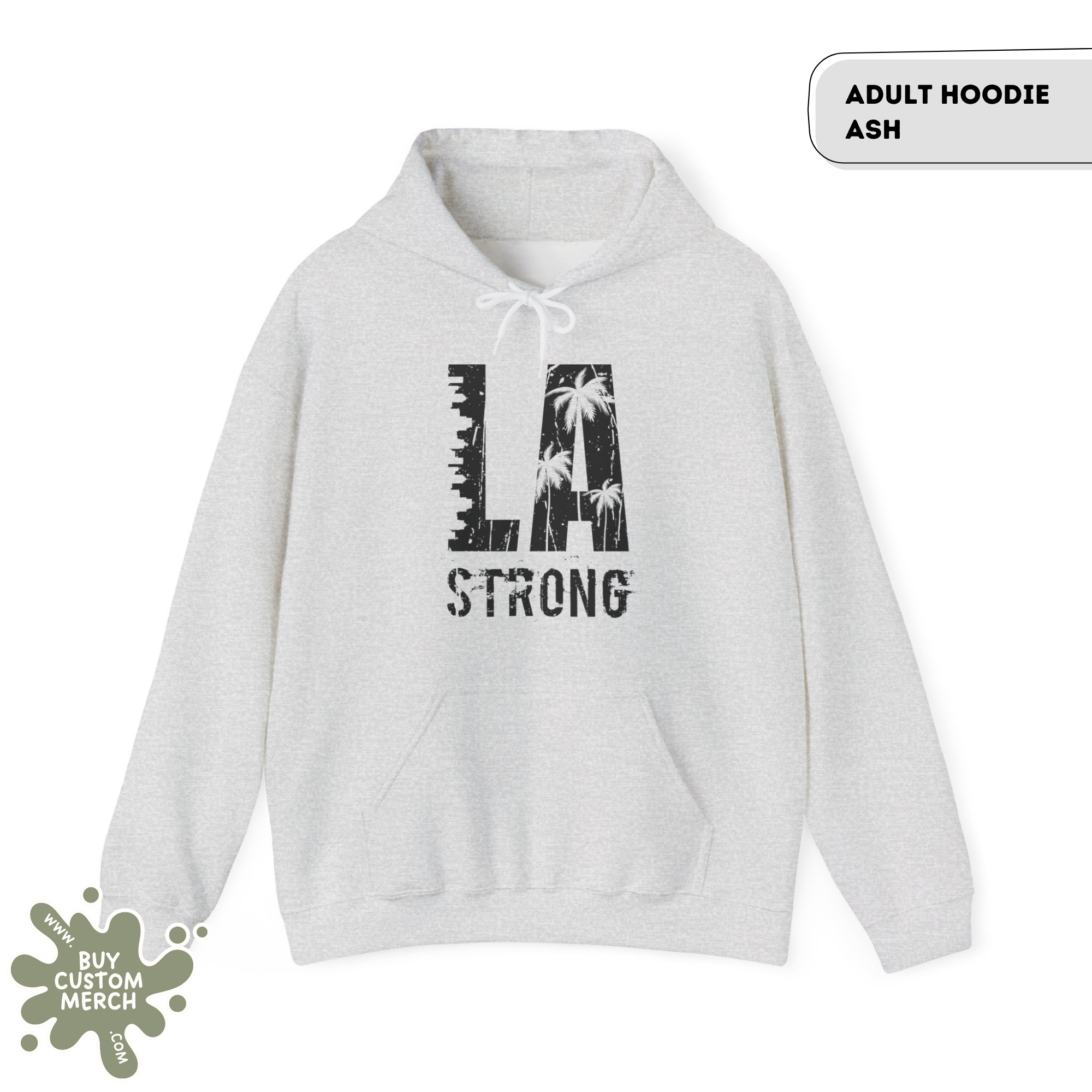 LA Strong Hoodie - Unisex Los Angeles Graphic Sweatshirt & West Coast Streetwear