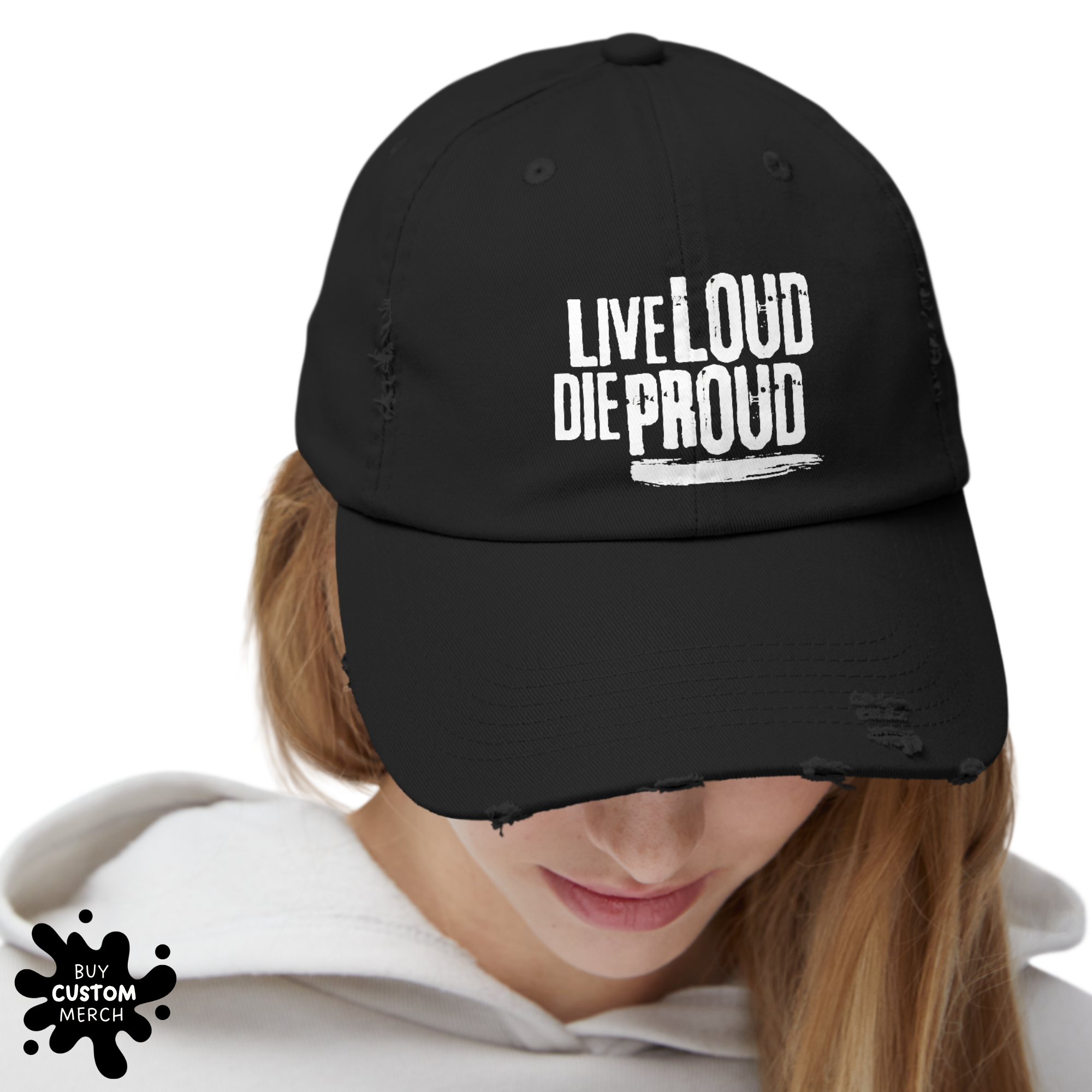 Live Loud Die Proud Distressed Cap - Unisex Motivational Baseball Hat for Men & Women