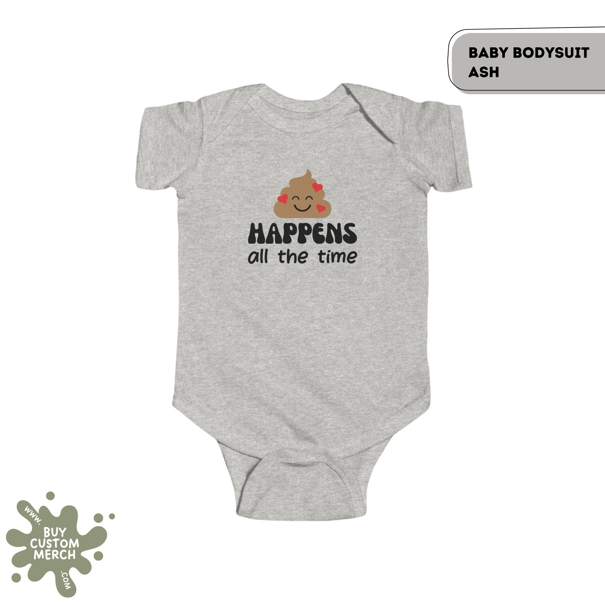 Poop Emoji Happens All the Time Baby Onesie