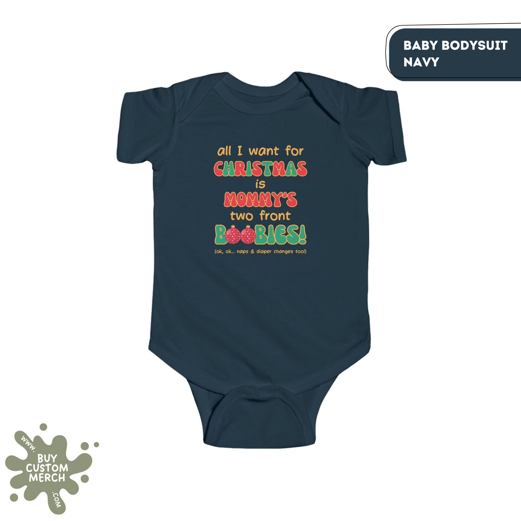 All I Want for Christmas is Mommy's Boobies Baby Onesie