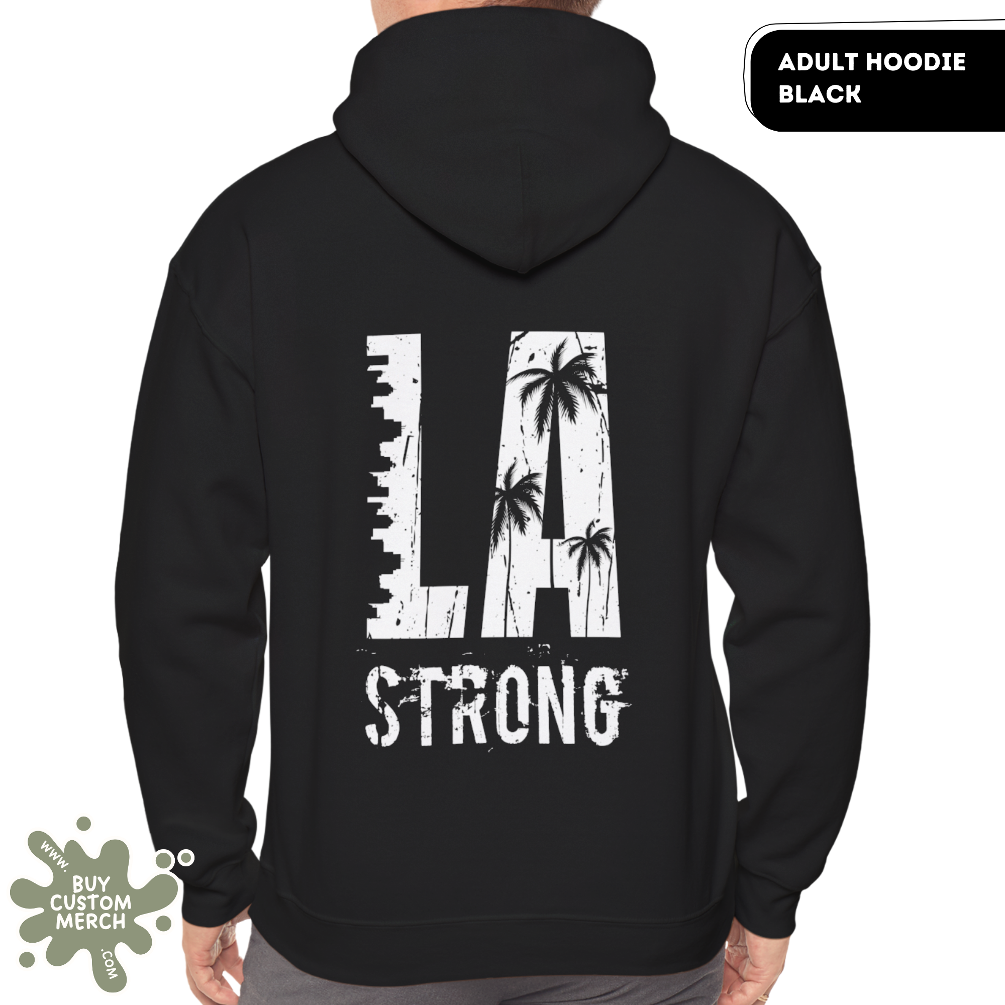 LA Strong Hoodie - Unisex Los Angeles Front & Back Graphic Sweatshirt & West Coast Streetwear