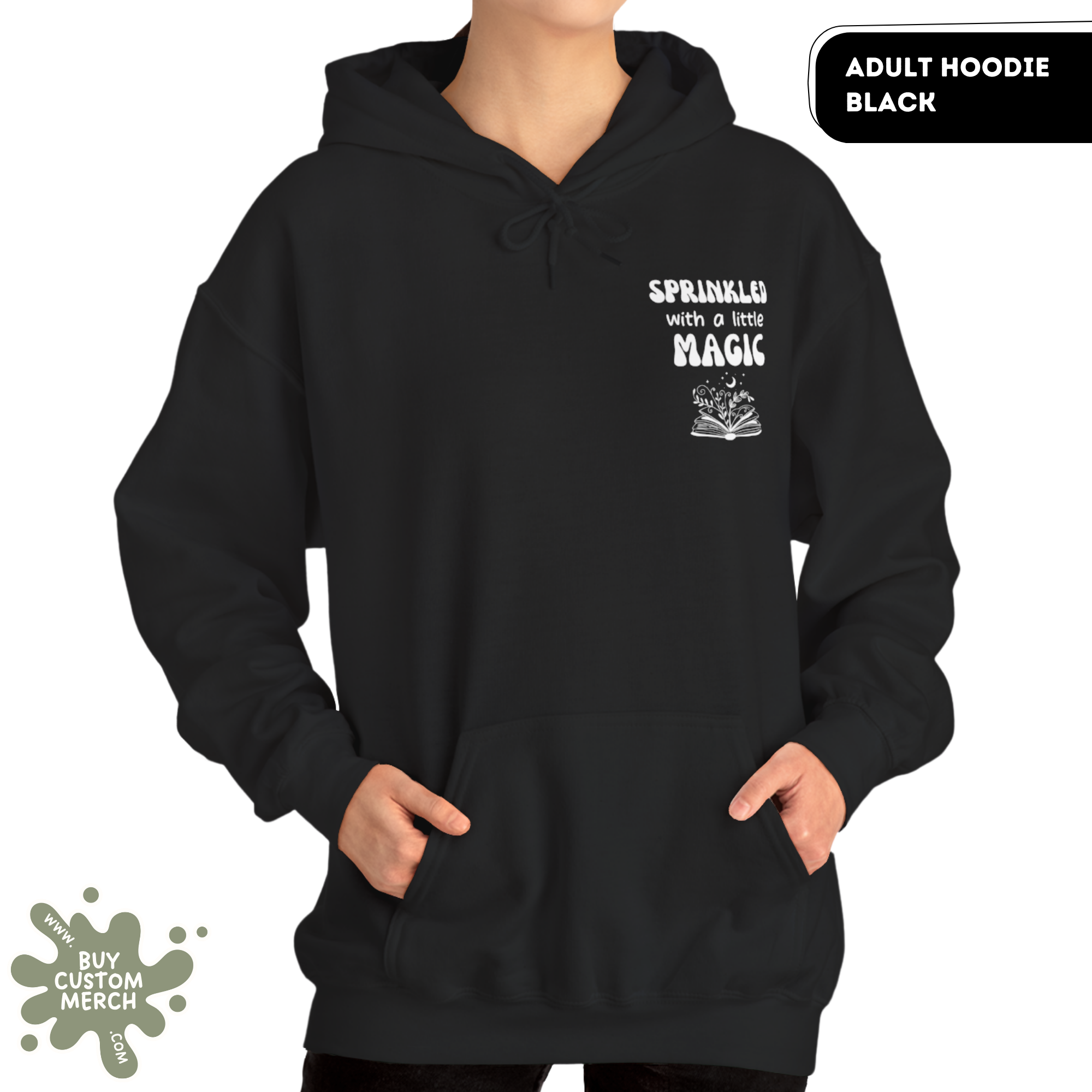 Sprinkled With a Little Magic Hoodie - Women’s Front & Back Graphic Sweatshirt & Cozy Pullover