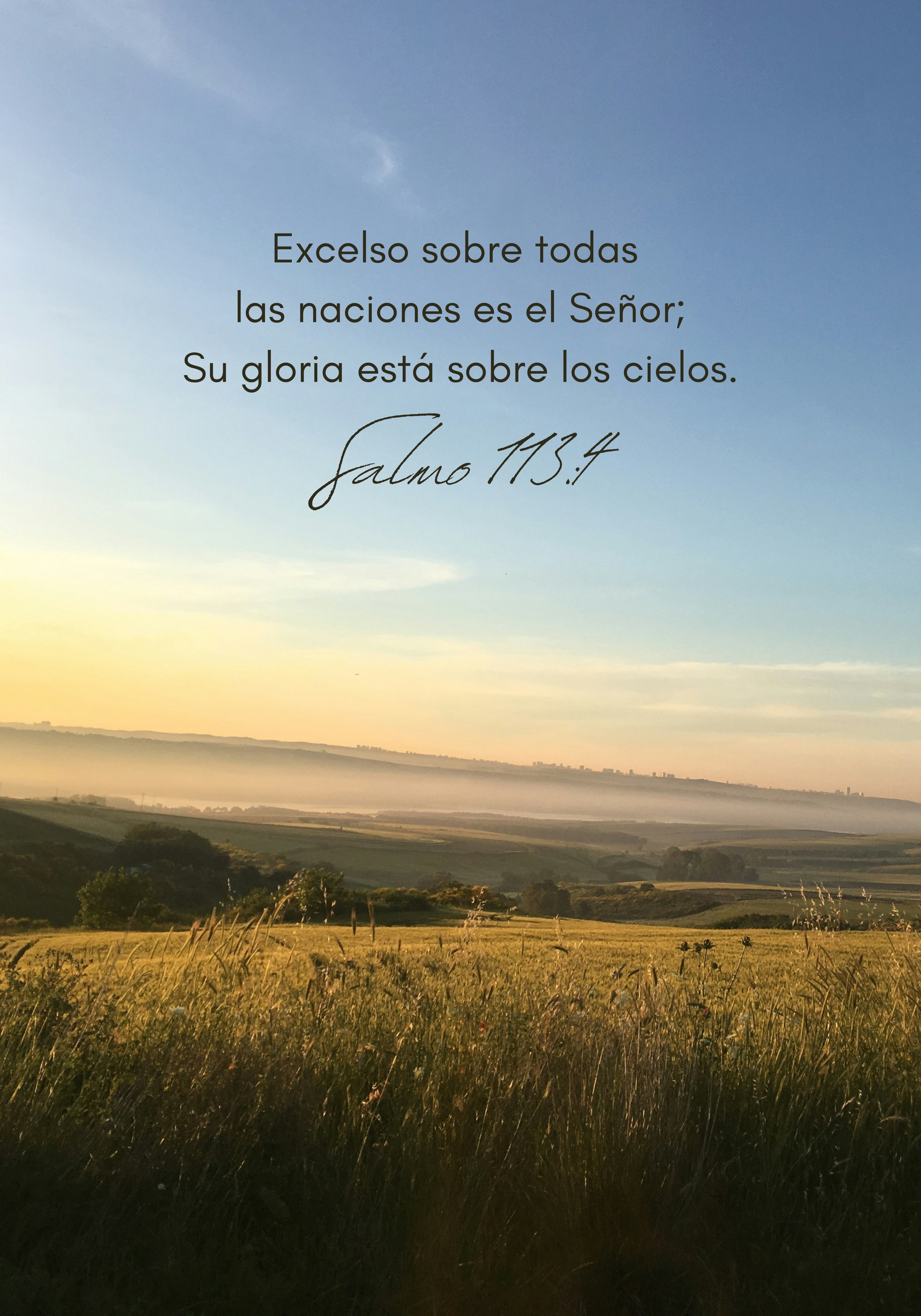 "Excelso sobre todas las naciones es el Señor"